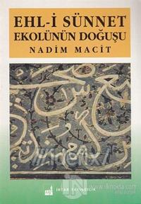 Ehl-i Sünnet Ekolünün Doğuşu