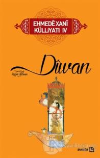 Ehmede Xani Külliyatı 4 Divan