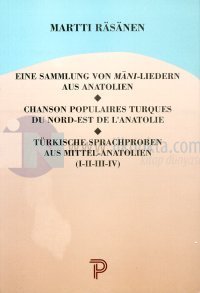 Eine Sammlung Von Mani-Liedern Aus AnatolienChanson Populaires Turques du Nord-Est de L'Anatolie