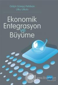 Ekonomik Entegrasyon ve Büyüme