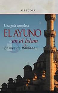 El Ayuno en el Islam y el Mes de Ramadan