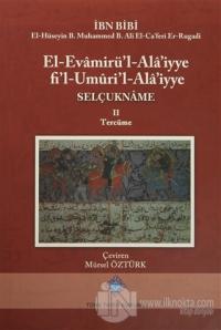 El-Evamirü'l-'Ala'iyye Fi'l-Umuri'l-Ala'iyye Selçukname 2. Tercüme