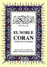El Noble Coran İspanyolca Kuran-ı Kerim ve Tercümesi (Ciltli, İpek Şamua Kağıt, Orta Boy)