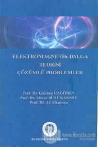 Elekromagnetik Dalga Teorisi Çözümlü Problemler