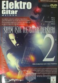 Elektro Gitar Metodu / Selim Işık ile Gitar Dersleri - 2 Selim Işık