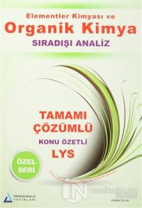 Elementler Kimyası ve Organik Kimya Sıradışı Analiz Tamamı Çözümlü Konu Özetli LYS Özel Seri