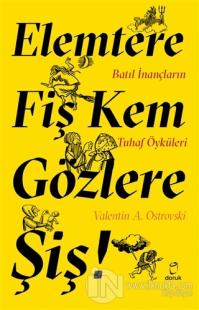 Elemtere Fiş Kem Gözlere Şiş!
