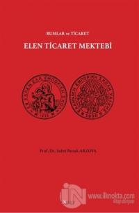 Elen Ticaret Mektebi - Rumlar ve Ticaret