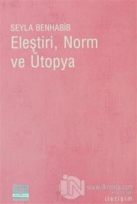 Eleştiri, Norm ve Ütopya