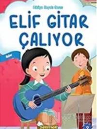 Elif Gitar Çalıyor