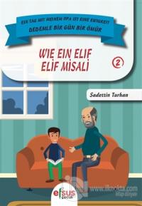 Elif Misali - Wie Ein Elif