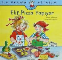 Elif Pizza Yapıyor