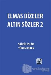 Elmas Dizeler Altın Sözler - 2