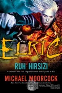 Elric : Ruh Hırsızı