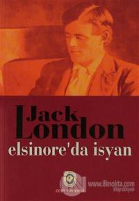 Elsinore'da İsyan %15 indirimli Jack London