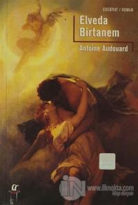 Elveda Birtanem %25 indirimli Antoine Audouard