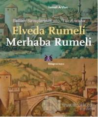Elveda Rumeli Merhaba Rumeli