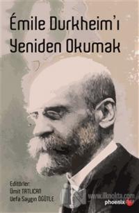 Emile Durkheim'ı Yeniden Okumak