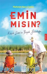 Emin Misin?