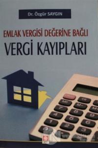 Emlak Vergisi Değerine Bağlı Vergi Kayıpları