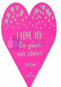 I love You-En Güzel Aşk Sözleri