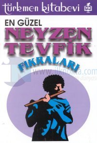 En Güzel Neyzen Tevfik Fıkraları