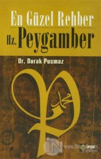 En Güzel Rehber Hz. Peygamber