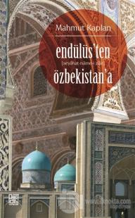 Endülüs'ten Özbekistan'a (Seyahat-Name-i Zair)