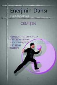 Enerjinin Dansı T'ai Chi Ch'uan