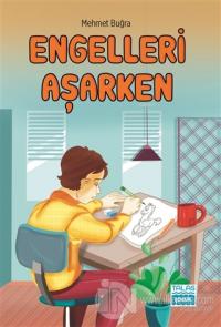 Engelleri Aşarken