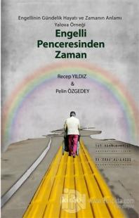 Engelli Penceresinden Zaman