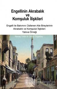 Engellinin Akrabalık ve Komşuluk İlişkileri