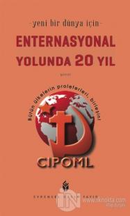 Enternasyonal Yolunda 20 Yıl