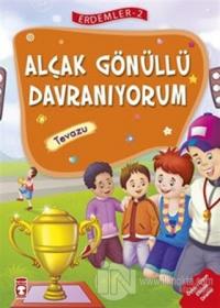 Alçakgönüllü Davranıyorum - Tevazu - Erdemler Serisi 2
