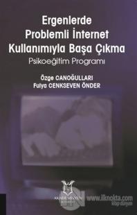 Ergenlerde Problemli İnternet Kullanımıyla Başa Çıkma