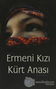 Ermeni Kızı Kürt Anası