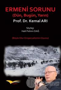 Ermeni Sorunu Dün Bugün Yarın