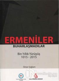 Ermeniler Buharlaşmadılar