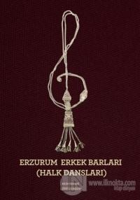 Erzurum Erkek Barları (Halk Dansları)