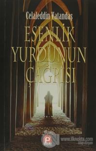 Esenlik Yurdunun Çağrısı