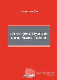 Eser Sözleşmesinde İşsahibinin Alacaklı Sıfatıyla Temerrüdü (Ciltli)