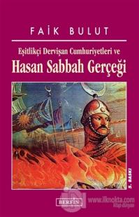 Eşitlikçi Dervişan Cumhuriyetleri ve Hasan Sabbah Gerçeği