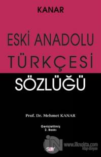 Eski Anadolu Türkçesi Sözlüğü