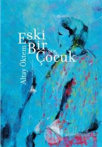 Eski Bir Çocuk