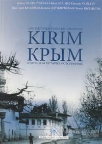 Eski Fotoğraflarda Bir Zamanlar Kırım (Ciltli)
