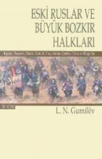 Eski Ruslar ve Büyük Bozkır Halkları Cilt: 2