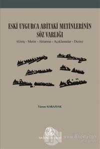 Eski Uygurca Abitaki Metinlerinin Söz Varlığı