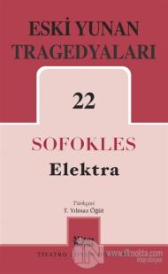 Eski Yunan Tragedyaları 22 Elektra