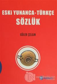 Eski Yunanca - Türkçe Sözlük (Ciltli)