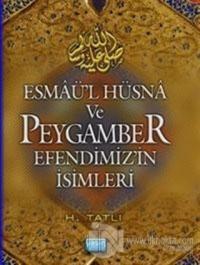 Esmaül Hüsna ve Peygamber Efendimizin İsimleri